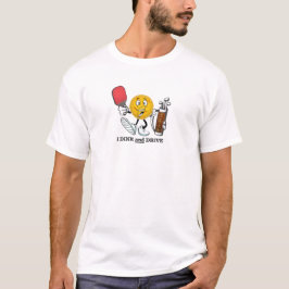 Camiseta Dink and Drive (pickleball/golf)