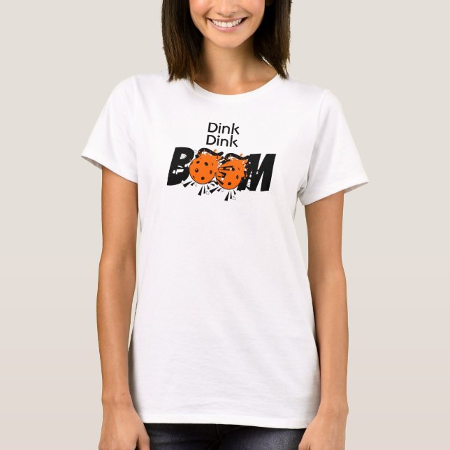 Camiseta Dink Dink Boom Pickleball Destruye bombas Naranjas (Anverso)