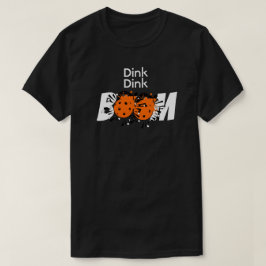 Camiseta Dink Dink Boom Pickleball Destruye bombas Naranjas