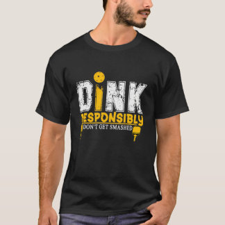 Camiseta Dink Responsable Funny Pickleball Short Sleeve Uni