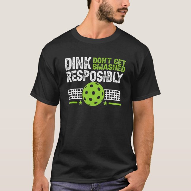 Camiseta Dink Responsablemente no te rompan bolas de bolas (Anverso)