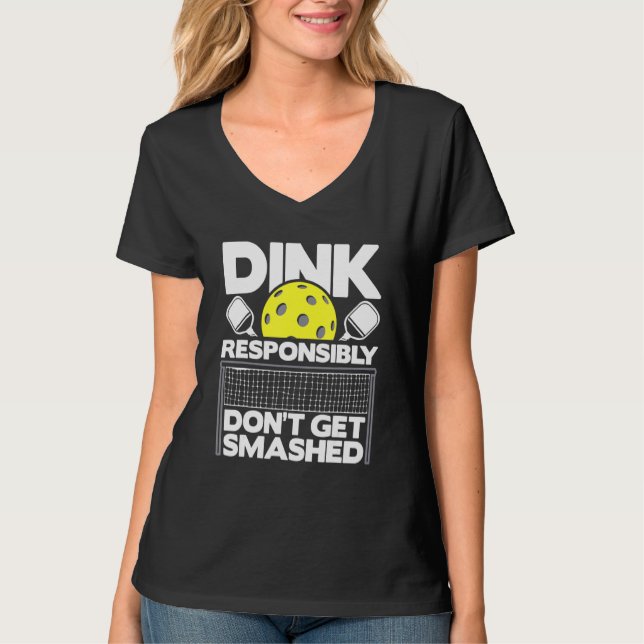 Camiseta Dink Responsablemente no te rompan la almohadilla  (Anverso)