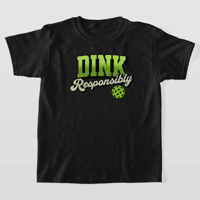 Camiseta Dink Responsablemente Pickleball Divertido (Distribución)