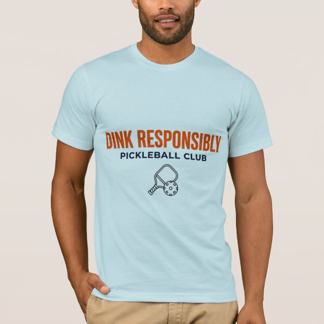 Camiseta Dink Responsibly Pickleball Tee (Anverso)