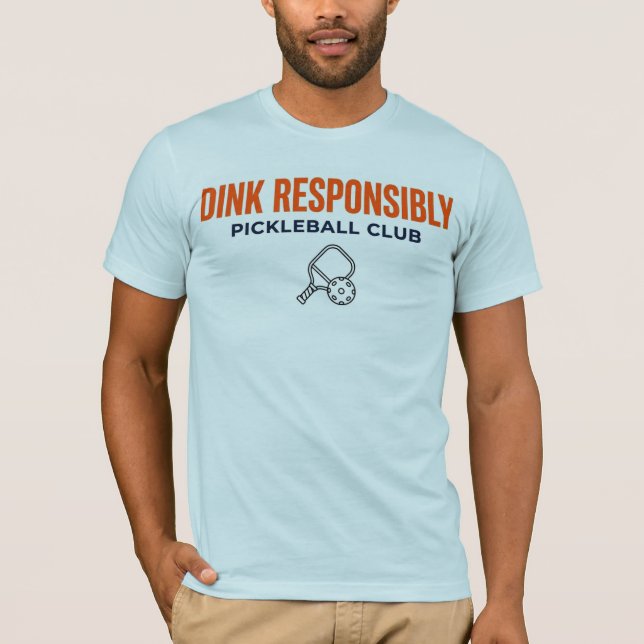 CAMISETA DINK RISPONSIBLY PICKLEBALL TEE (Anverso)