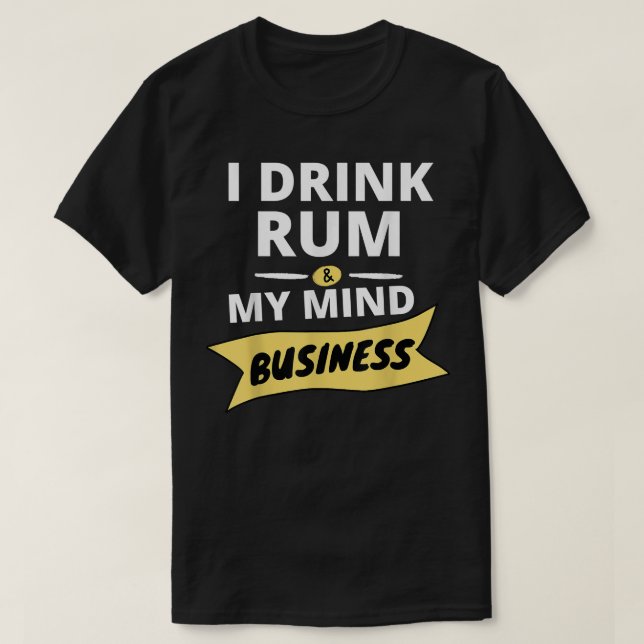 Camiseta Dink Water and Mind My Business Soca    teeCarniv (Diseño del anverso)
