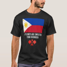 Camiseta DINKS MÁS DULCES QUE BIBINGKA Filipinas Pickleball
