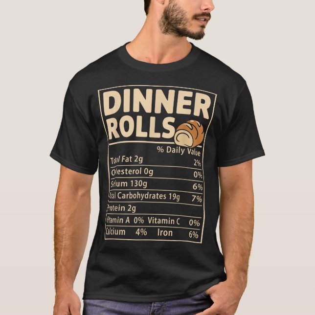 Camiseta Dinner Rolls Nutrition Facts Funny Bread Food Desi (Anverso)