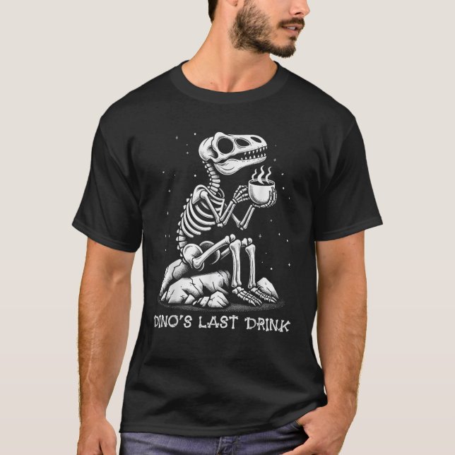 Camiseta Dino es el último trago de Dinosaurio Skeleton Caf (Anverso)