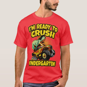 Camiseta Dino Im Ready To Crush Kindergarten Dinosaur