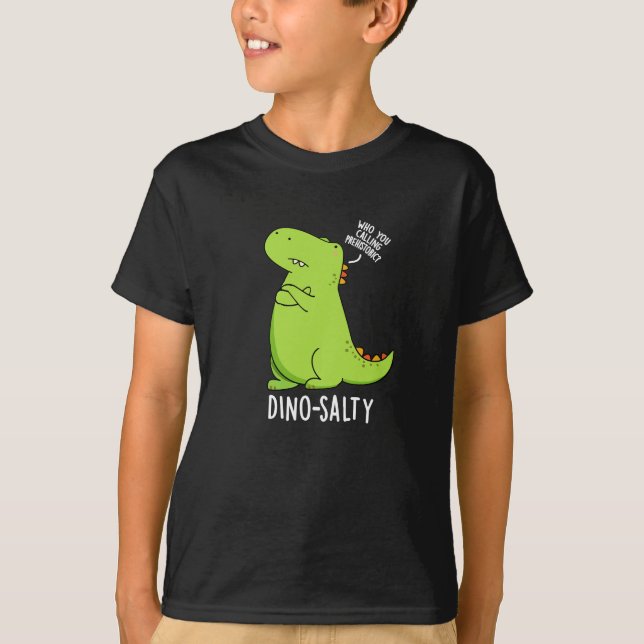 Camiseta Dino-salty Funny Dinosaur Pun Dark BG (Anverso)