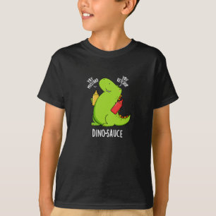 Camiseta Dino-Sauce Funny Dinosaur Pun Dark BG