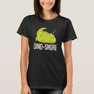 Camiseta Dino Snore Rex Dinosaur Pun Snoring Tyrannosaurus
