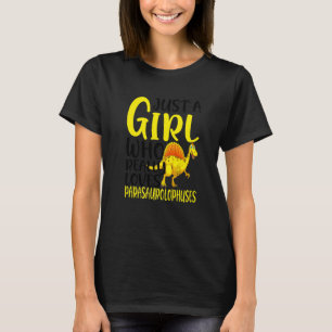 Camiseta Dino Solo Una Chica Que Realmente Ama Parasaurolop