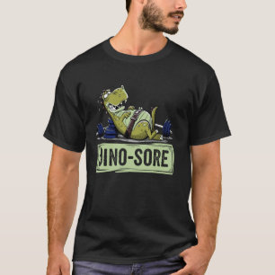 Camiseta Dino Sore, Ejercicio Divertido de Dinosaurio Fitne