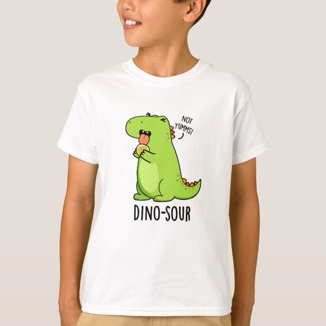 Camiseta Dino-sour Funny Dinosaur Pun (Anverso)