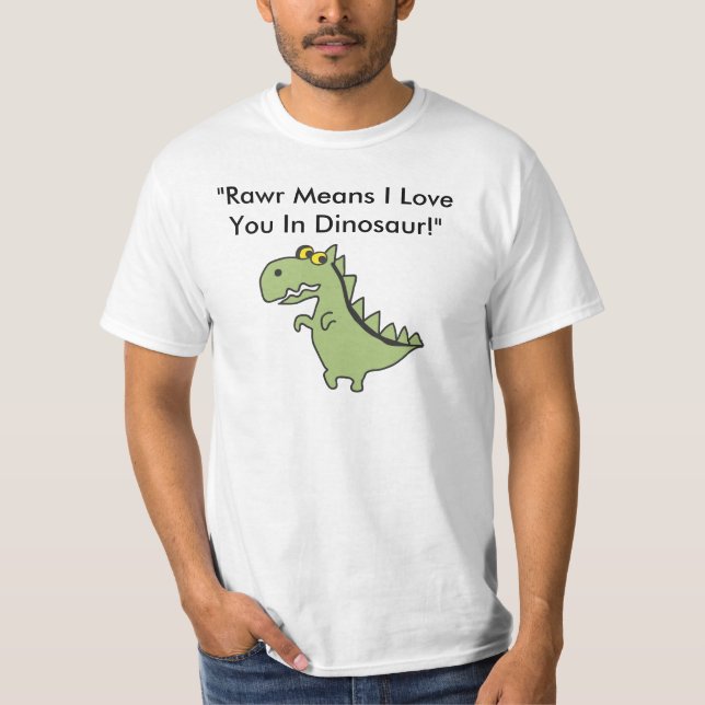 Camiseta Dinos, "medios de Rawr te amo en Dinosa… (Anverso)