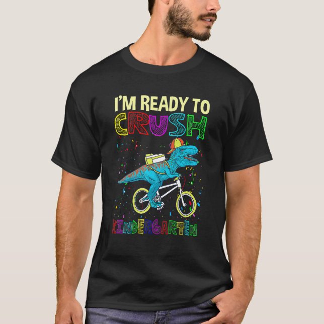 Camiseta Dinosaur Back To School Im Ready To Crush Kinderga (Anverso)