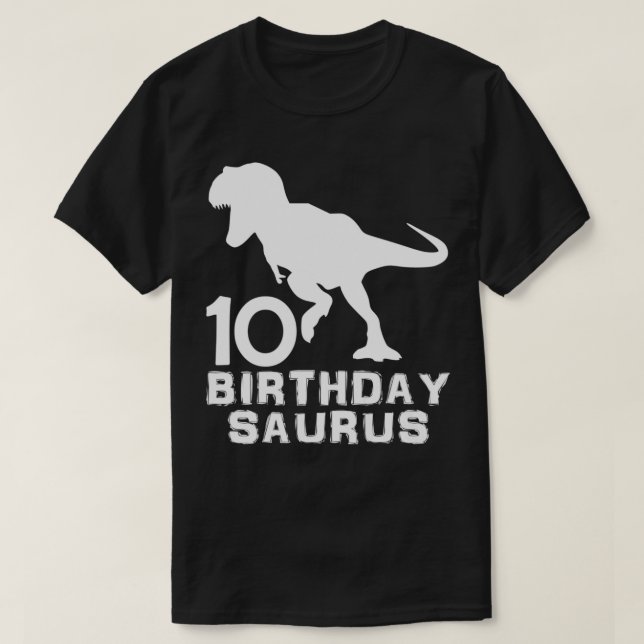 Camiseta Dinosaur Birthdaysaurus 10 años cumpleaños (Diseño del anverso)