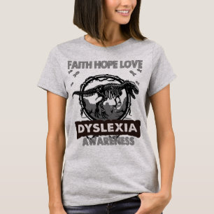 Camiseta Dinosaur Faith Hope Love DYSLEXIA Awareness