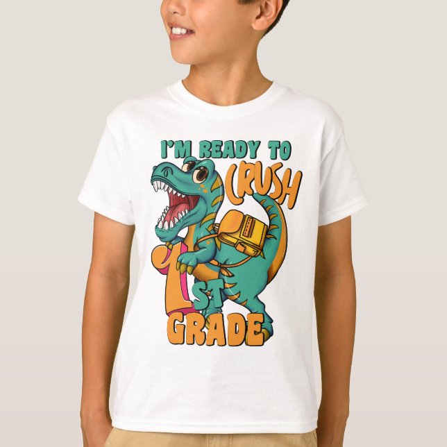 Camiseta Dinosaur I’m Ready to Crush 1st Grade  (Anverso)