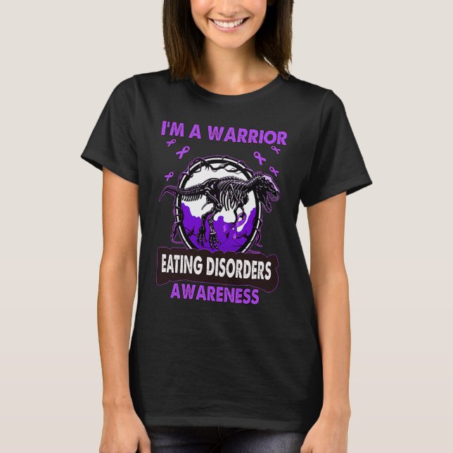 Camiseta Dinosaur I'm A Warrior EATING DISORDERS Awareness (Anverso)