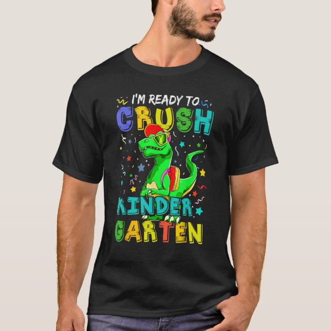 Camiseta Dinosaur I'm Ready To Crush Kindergarten Back To S (Anverso)