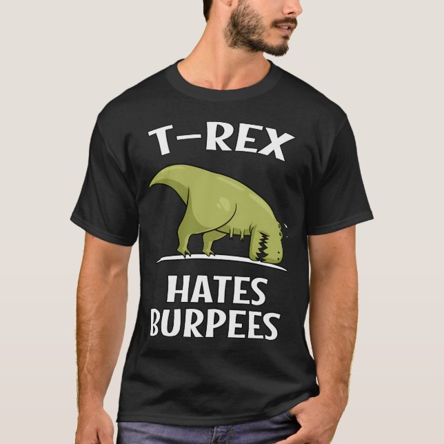 Camiseta Dinosaur T-Rex Odia Burpees (Anverso)