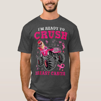 Camiseta Dinosaur Truck Im Ready To Crush Breast Cancer Awa