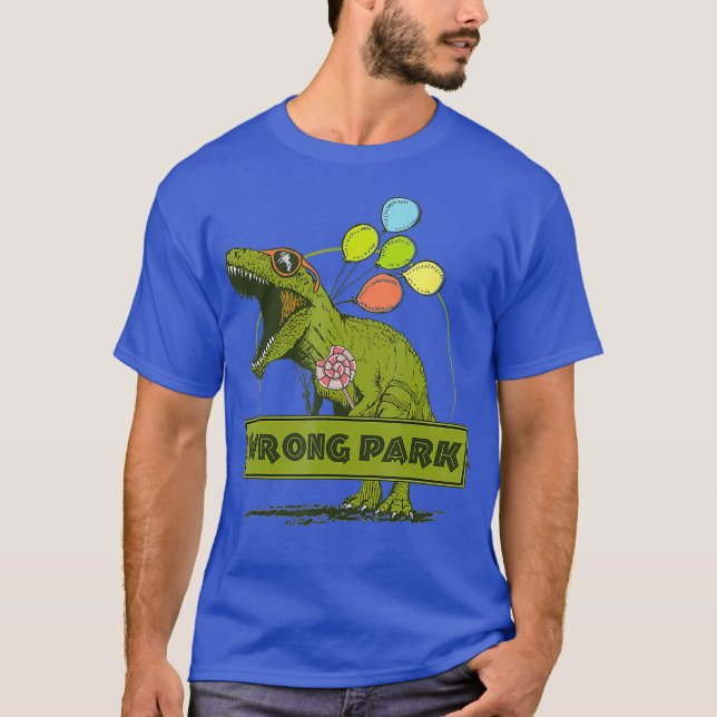 Camiseta Dinosaur Wrong Park Funny T-Rex (Anverso)