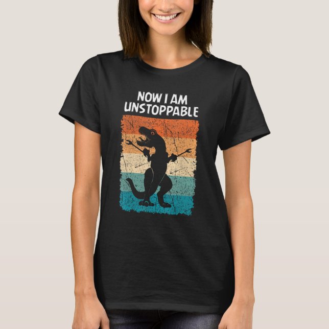 Camiseta Dinosaurio Ahora Soy Imparable Trex Gracioso (Anverso)
