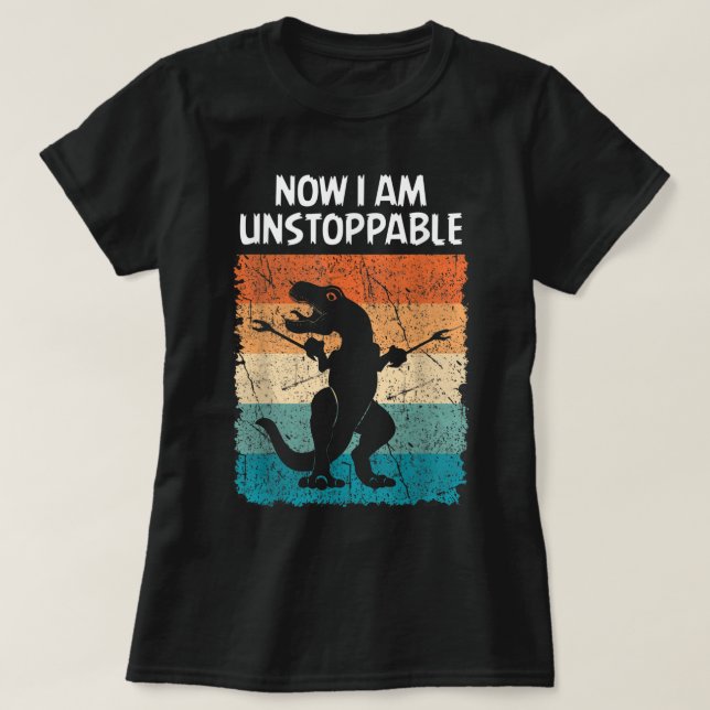 Camiseta Dinosaurio Ahora Soy Imparable Trex Gracioso (Diseño del anverso)