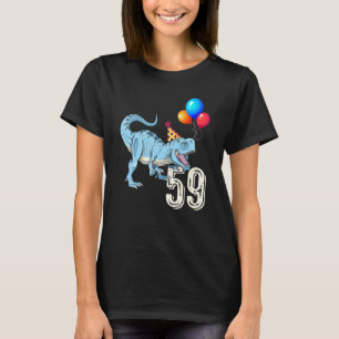 Camiseta Dinosaurio Balón T Rex 59th Birthday Boy Chica