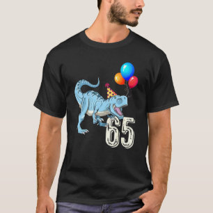Camiseta Dinosaurio Balón T Rex 65th Birthday Boy Chica