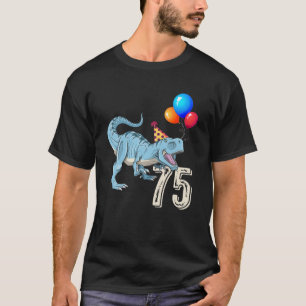 Camiseta Dinosaurio Balón T Rex 75Th Birthday Boy Chica