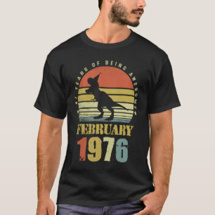 Camiseta Dinosaurio de 47 años febrero desde 1976 47th Bir