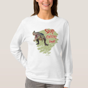 Camiseta Dinosaurio Divertido Deja de Hacer Clic