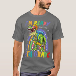 Camiseta Dinosaurio Estoy listo para aplastar el cuarto gra