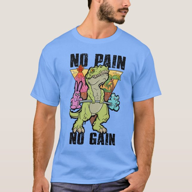 Camiseta Dinosaurio Gimnasio: Sin dolor, sin ganancia, sólo (Anverso)