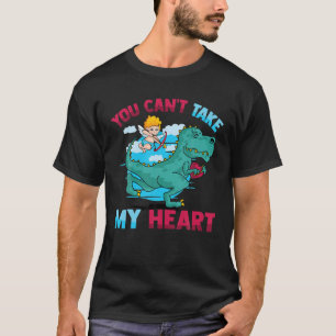 Camiseta Dinosaurio gracioso - No puedes tomar mi corazón -