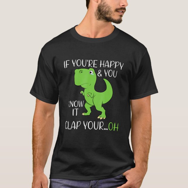 Camiseta Dinosaurio: Humor de texto feliz (Anverso)