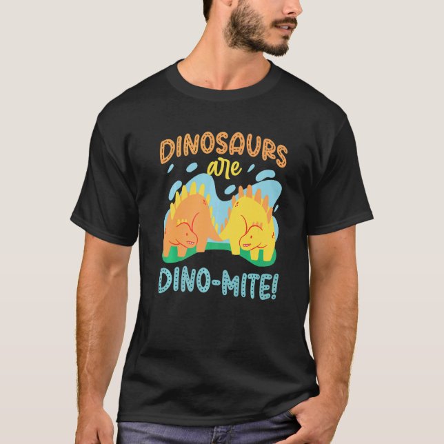 Camiseta Dinosaurs Are Dino Mite (Anverso)