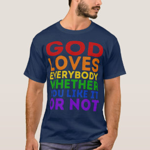 Camiseta Dios Ama A Todos, Te Guste O No Ra