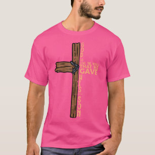 Camiseta Dios Amó Tanto El Mundo John 316 Religioso De Pasc