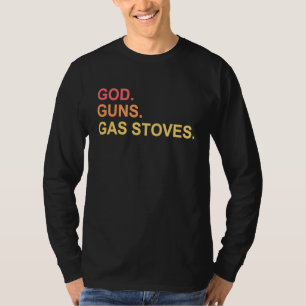 Camiseta Dios Armas Y Estufas De Gas Conservador Político