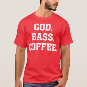 Camiseta Dios, BASS, Café Christian Battend Guitar Musicia
