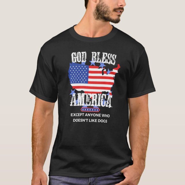 Camiseta Dios bendiga a Estados Unidos excepto a cualquiera (Anverso)