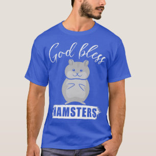 Camiseta Dios bendiga a Hamsters un cristiano Hamster Lover