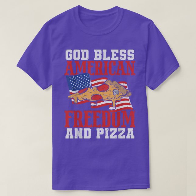Camiseta Dios Bendiga La Libertad Estadounidense Y La Pizza (Diseño del anverso)