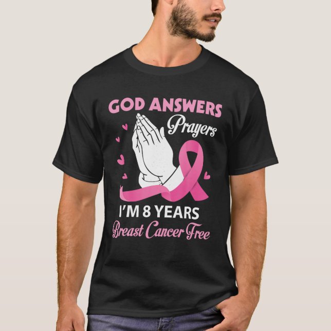 Camiseta Dios contesta a las oraciones Tengo 8 años sin cán (Anverso)